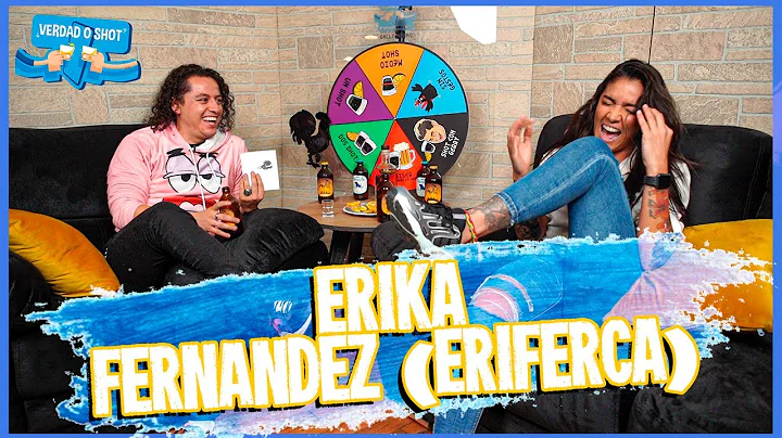 Verdad o Shot - EP 013 - Erika Fernndez
