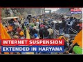 Haryana govt extended the internet suspension in 7 districts until 19th feb amid farmers protest