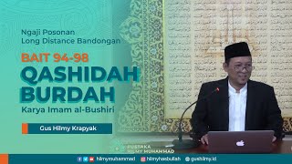 Ngaji Qashidah Burdah Gus Hilmy Krapyak (Bait 94-98)