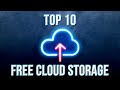 Top 10 Best FREE CLOUD STORAGE Services