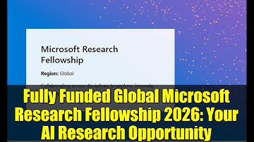 Fully Funded Global Microsoft Research Fellowship 2026: Your AI Research Opportunity