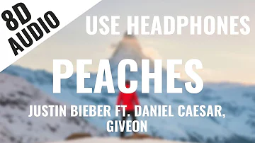 Justin Bieber - Peaches ft. Daniel Caesar, Giveon (8D AUDIO) 🎧