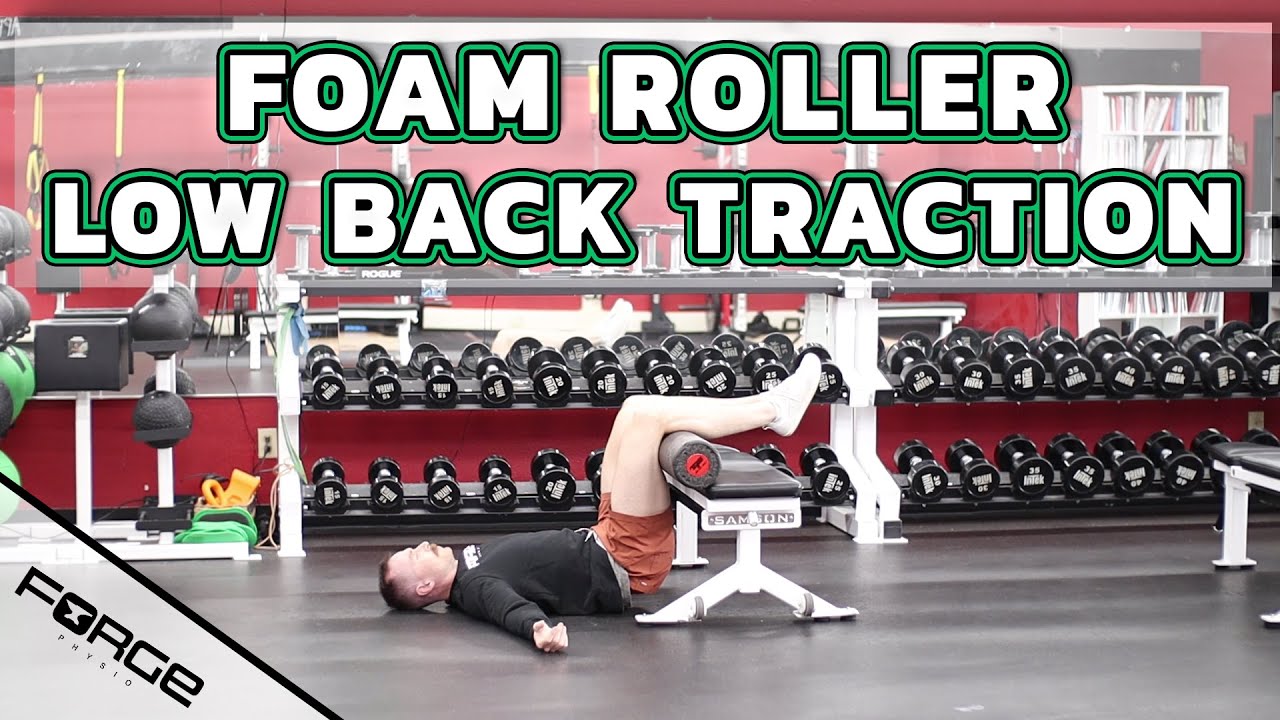 Foam Roller Low Back Traction YouTube