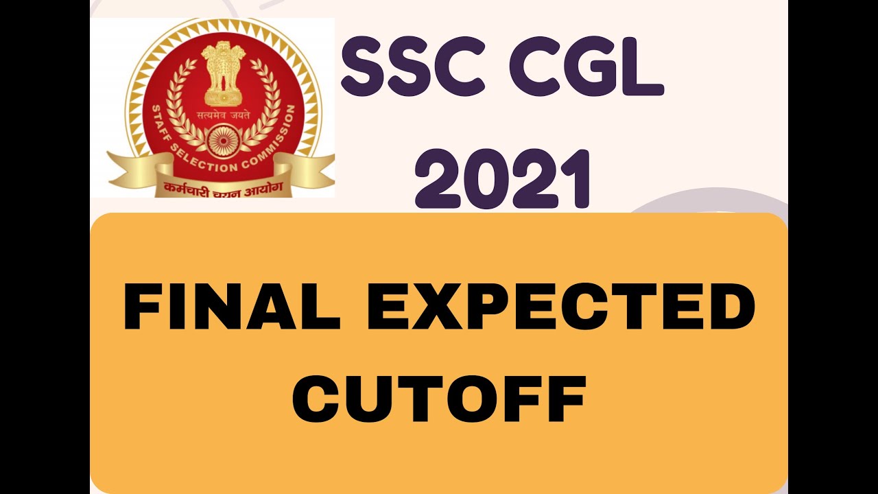 SSC CGL 2021 FINAL CUTOFF ANALYSIS