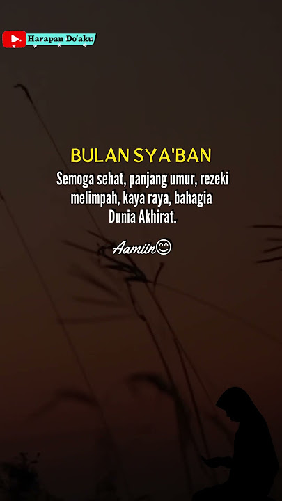 Bulan Sya'ban 😊 | SUBSCRIBE | LIKE & AMIIN | #shorts #harapan #doa