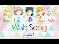 Wish Song|Liella!|FULL+LYRICS[ROM/KAN/ENG]|Love Live! Superstar!