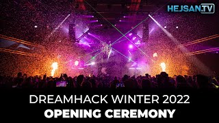 DreamHack Winter 2022 - Opening Ceremony / Invigning (Good audio + audience)