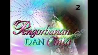 Mega Konser 'Pengorbanan & Cinta' ,  Rhoma Irama Dan Soneta (Bag II)