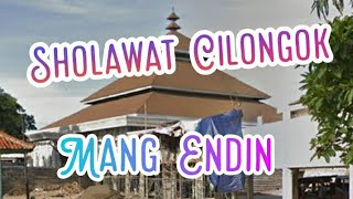 sholawat cilongok ( Lirik ) - mang endin