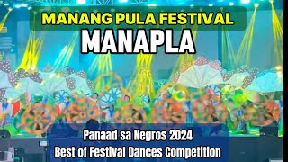 MANANG PULA MANAPLA PANAAD SA NEGROS 2024 FESTIVAL DANCE (Municipality Category)