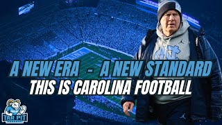 A New Era. A New Standard. This Is Carolina Football.
