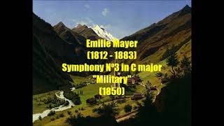 Emilie Mayer (1812 - 1883) : Symphony Nº3 in C major "Military" (1850)