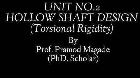 Design of Hollow shaft on Rigidity Basis