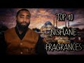 TOP 10 NISHANE FRAGRANCES 🏹