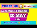 Uk 49 predictions for today 20 May 2024 | uk49s lunchtime predictions for today