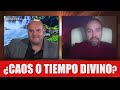 ¿CAOS O TIEMPO DIVINO? Con Santos Ávila. santos avila