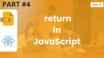#4 - Return Statement in JS Functions - JavaScript for React Beginners