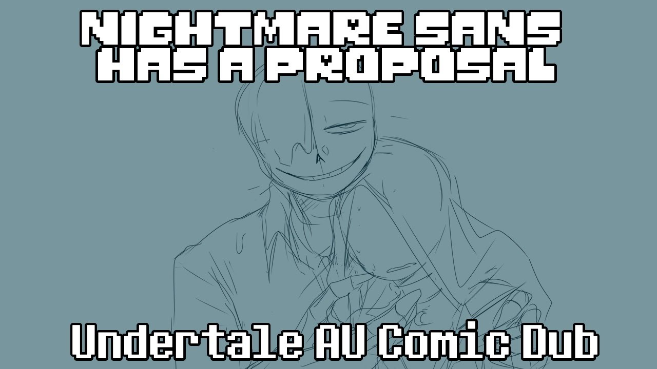 Nightmare Sans has a Proposal - Undertale Au Comic Dub