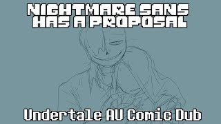 Nightmare Sans has a Proposal - Undertale Au Comic Dub