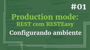 Configurando uma aplicação REST com RESTEasy - Aula 01: Configurando ambiente