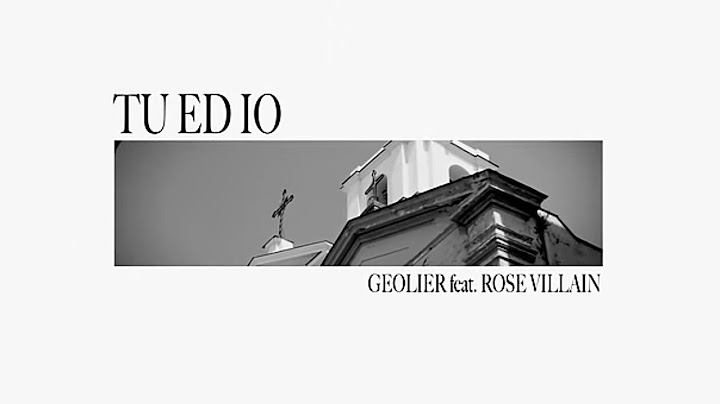 Geolier - Tu Ed Io Feat. Rose Villain (Official video)