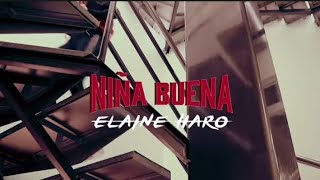 Niña Buena - Letra - Elaine Haro