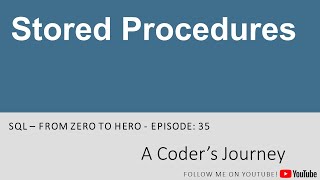 SQL Tutorial #35 - Stored Procedures