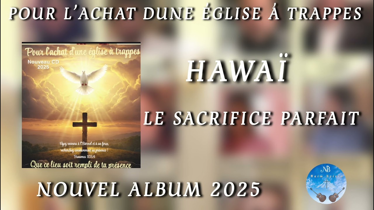 Hawaï / un sacrifice parfait / nouvel album 2025 pour l’achat d’une église à trappes /