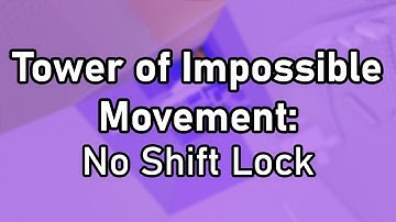 JToH: Tower of Impossible Movement: No Shift Lock - All Jumps (Cuts)