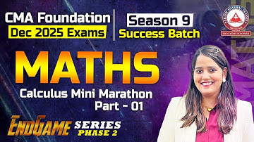 CMA Foundation | Maths Revision - Calculus Part 1 | Endgame Series | Dec 25 & June 26