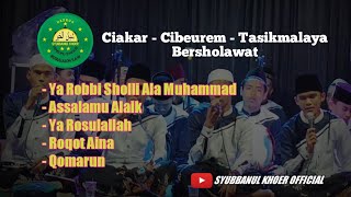 CIAKAR MANONJAYA TASIKMALAYA BERSHOLAWAT || SYUBBANUL KHOER