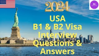 USA Visitor B1 and B2 Visa Interview Questions & Answers 2024 | USA Immigration