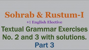 Sohrab & Rustum-I class 11 question answers English elective exercises solutions p3 essay 6 +1 Plus1