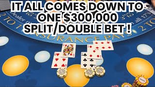 Blackjack | $450,000 Buy In | Everything Comes Down To One $300,000 Split/Double Down Bet! screenshot 5