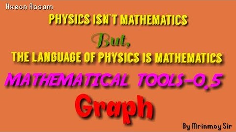 Mathematical tools part-5  in Assamese || মৃন্ময় ছাৰ || GRAPH ||
