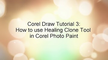 Tutorial 3 Use Healing Clone Tool to remove object in Corel Photo Paint   Corel Draw
