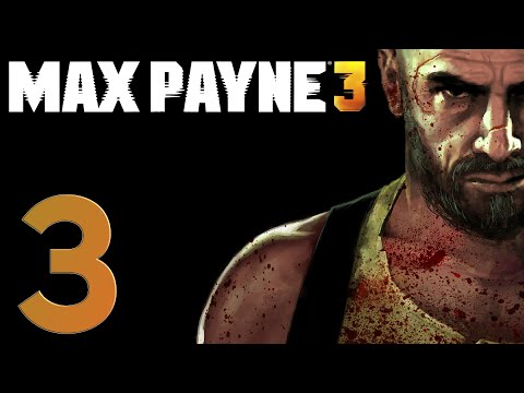 Видео: Max Payne 3 Прохождение на русском Без комментариев Часть 3