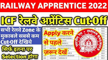 रेलवे की बहुत कम cut off जाने वाला zone, ICF Chennai Railway Apprentice Cut off 2022, ICF Apprentice