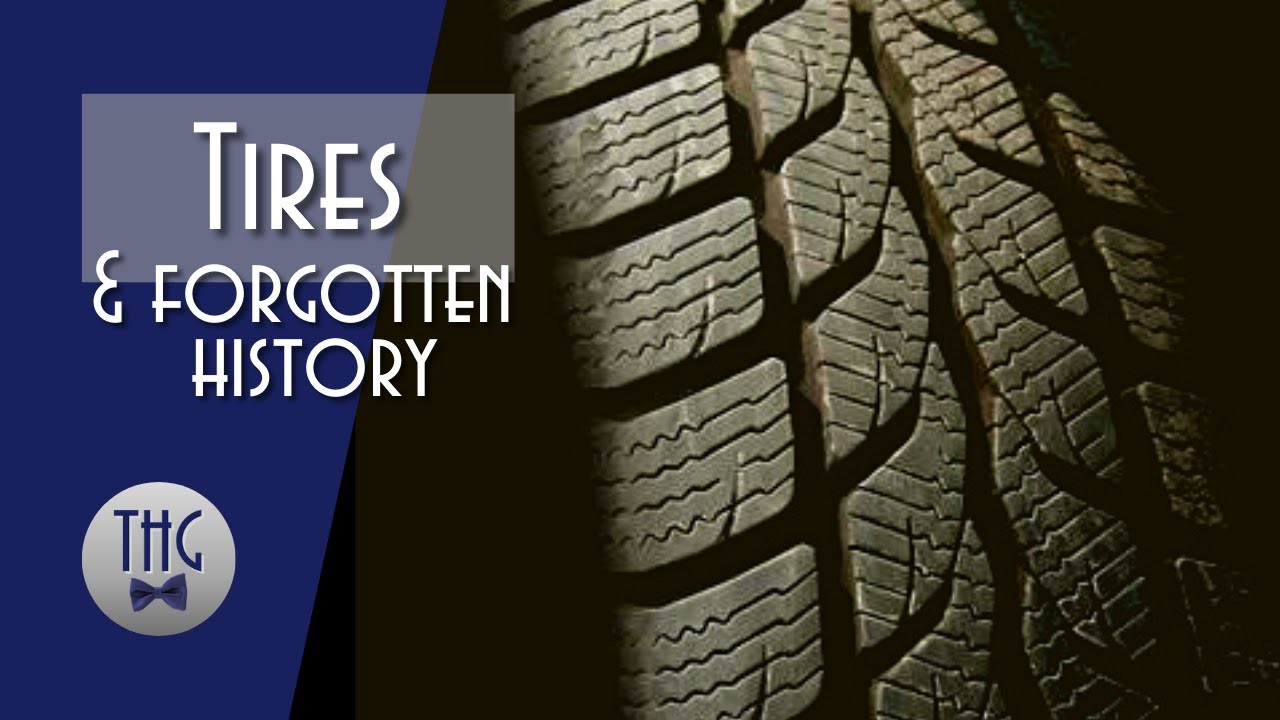 Where the Rubber Meets the Road A Brief History of Tires YouTube