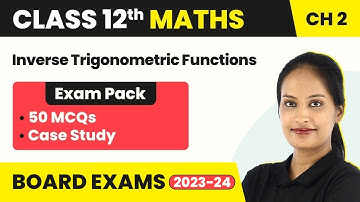 Inverse Trigonometric Functions Class 12 MCQs | Class 12 Maths Chapter 2 (50 Solved) | CBSE/IIT-JEE