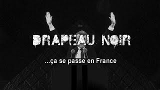 Video thumbnail of "DRAPEAU NOIR - ...ça se passe en France"