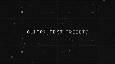 Glitch Text Presets 19033484 Videohive - Free After Effects Presets