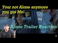 Alone Trailer  (Reaction)