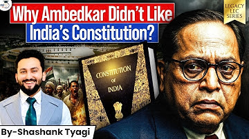 Ambedkar Vs Constitution of India | Detailed Analysis | INDIAN Polity | StudyIQ IAS | UPSC
