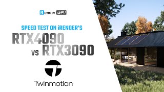 Twinmotion rendering speed test on iRender's RTX 4090 and RTX 3090 | iRender Cloud Rendering