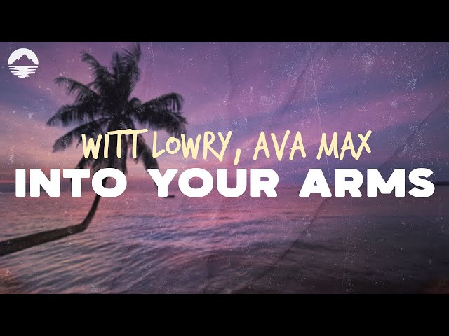 Witt Lowry - Into Your Arms (ft. Ava Max) | Lyric Video class=