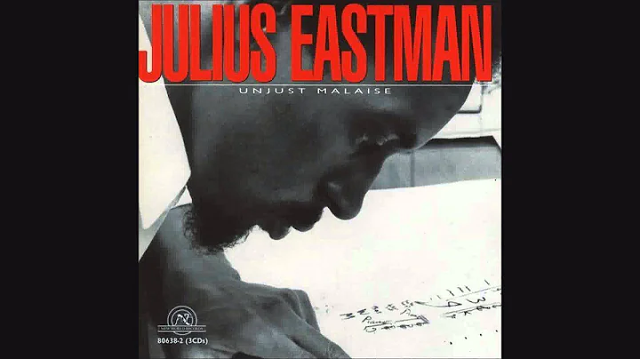 Julius Eastman - Unjust Malaise (full album)