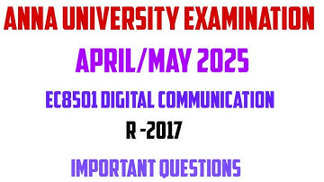 EC8501 DIGITAL COMMUNICATION IMPORTANT QUESTIONS | APR MAY 2025| ANNA UNIVERSITY R2017