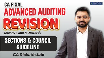 Prof Ethics Revision Sections & Council guidelines by CA Rishabh Jain - CA Final Audit May 25 Exam