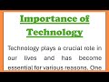 Importance of Technology Essay or Speech in English 250 words by Smile please world